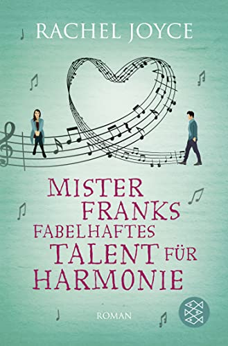 Mister Franks fabelhaftes Talent für Harmonie: Roman von FISCHERVERLAGE